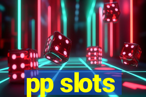 pp slots
